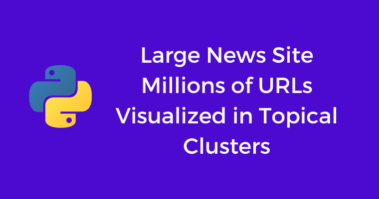 large site URLs clustered visualization python
