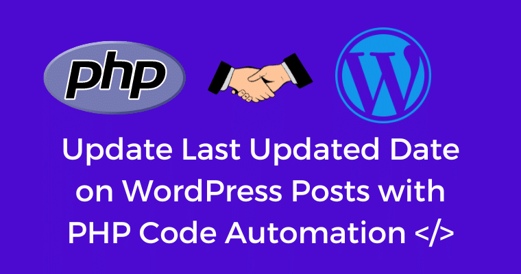 wordpress auto update last updated date on posts php
